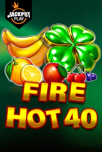 Fire Hot 40 Jackpot Play демо игровой автомат | VAVADA Казино бесплатно